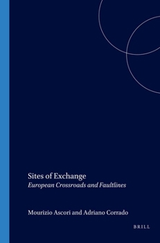 Paperback Sites of Exchange: European Crossroads and Faultlines Book