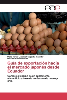 Paperback Guía de exportación hacía el mercado japonés desde Ecuador [Spanish] Book