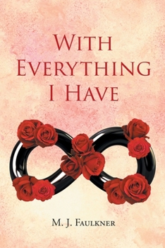 Paperback With Everything I Have Book