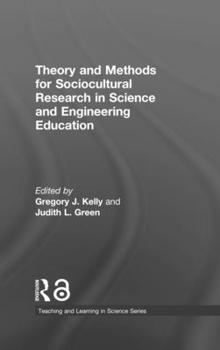 Hardcover Theory and Methods for Sociocultural Research in Science and Engineering Education Book