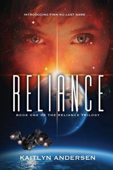 Reliance : Book One of the Reliance Series - Book #1 of the Reliance Trilogy