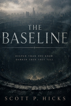 The Baseline: A Dystopian Thriller