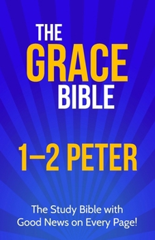 Paperback The Grace Bible: 1-2 Peter Book