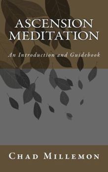 Paperback Ascension Meditation: An Introduction and Guidebook Book