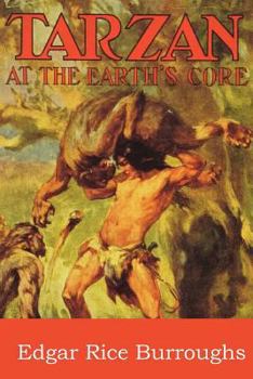 Tarzan at the Earth's Core:Classic Original Edition By Edgar Rice