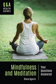 Hardcover Mindfulness and Meditation: Your Questions Answered Book