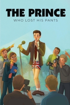 Paperback The Prince Who Lost His Pants Book