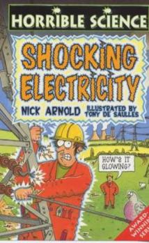 Shocking Electricity (Horrible Science) - Book  of the Horrible Science