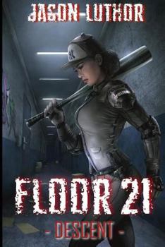 Paperback Floor 21: Descent Book