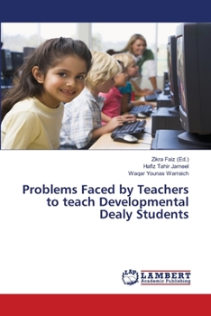 Paperback Problems Faced by Teachers to teach Developmental Dealy Students Book