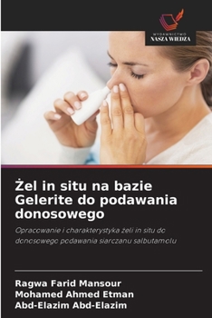 Zel in situ na bazie Gelerite do podawania donosowego (Polish Edition)