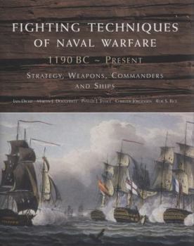 Hardcover Fighting Techniques of Naval Warfare 1190BC-Present Book