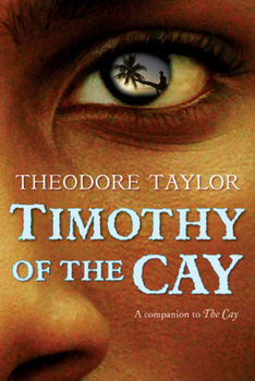 Timothy of the Cay - Book #2 of the Cay