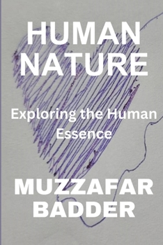 Paperback Human Nature: Exploring the Human Essence Book