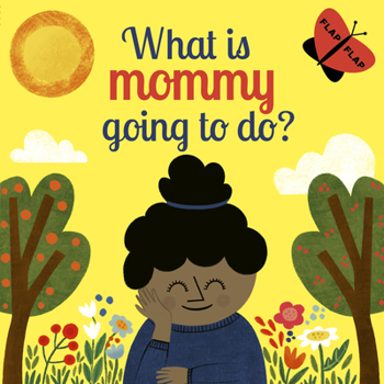 Board book What Is Mommy Going to Do? Book