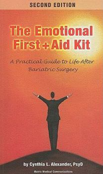 Paperback Emotional First Aid Kit: A Practical Guide to Life After Bariatric Surgery Book