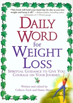 Paperback Daily Word for Weight Loss: Spiritual Guidance to Give You Courage on Your Journey Book