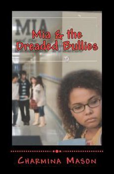 Paperback Mia and the Dreaded Bullies Book