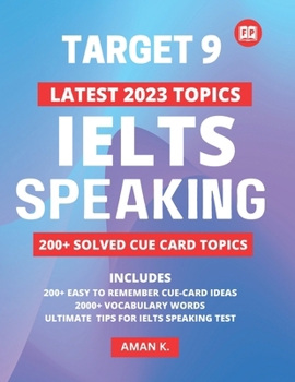 Paperback Ielts Speaking 2023 - Latest Cue Card Topics: Ielts Speaking Cue Card Topics 2023 Book