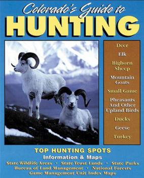 Paperback Colorado's Guide to Hunting Book