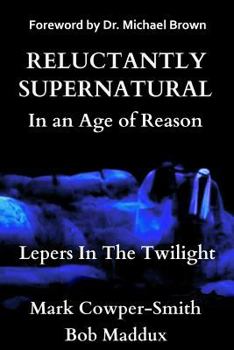 Paperback Reluctantly Supernatural: Lepers in the Twilight Book