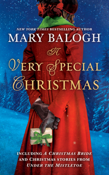 A Very Special Christmas: Including A CHRISTMAS BRIDE and Christmas Stories from UNDER THE MISTLETOE