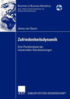 Paperback Zufriedenheitsdynamik: Eine Panelanalyse Bei Industriellen Dienstleistungen [German] Book