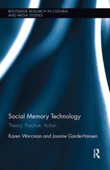 Paperback Social Memory Technology: Theory, Practice, Action Book