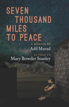 Paperback Seven Thousand Miles to Peace: A Memoir Book