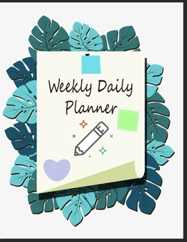 Paperback Weekly Daily Planner: To Do List & A Workbook To Grow Your Creative Passion Of Year (volume 14) 105 Page 8.5 X 11 Inches Book