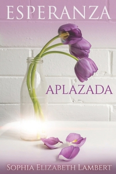 Paperback Esperanza Aplazada [Spanish] Book