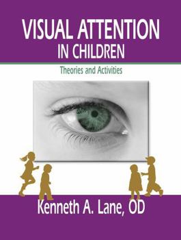 Hardcover Visual Attention in Children: Theories and Activities Book