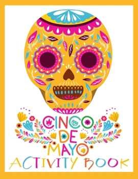 Paperback Cinco de Mayo Activity Book: Spanish and English Puzzles for Kids ages 4-12 Book