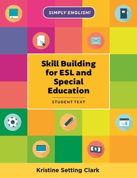 Paperback Skill Building for ESL and Special Education: Student Textbook Book