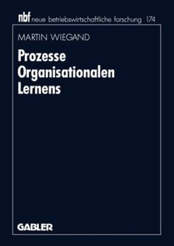 Paperback Prozesse Organisationalen Lernens [German] Book