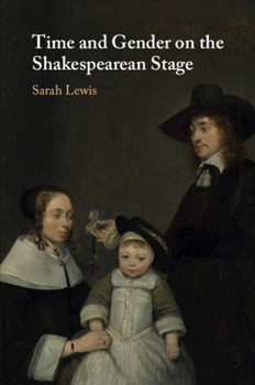 Paperback Time and Gender on the Shakespearean Stage Book