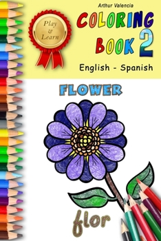 Paperback Play & Learn Coloring Book 2: English - Spanish Book