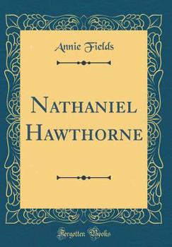 Hardcover Nathaniel Hawthorne (Classic Reprint) Book