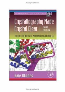 Paperback Crystallography Made Crystal Clear: A Guide for Users of Macromolecular Models Book