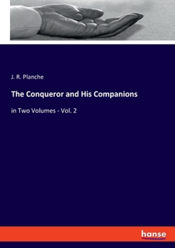 Paperback The Conqueror and His Companions: in Two Volumes - Vol. 2 Book