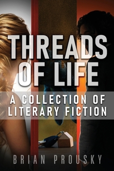 Paperback Threads of Life: A Collection of Literary Fiction Book