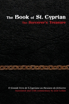Paperback The Book of St. Cyprian: The Sorcerer's Treasure Book