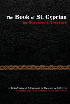 Paperback The Book of St. Cyprian: The Sorcerer's Treasure Book