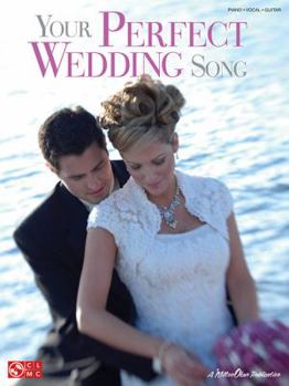 Paperback Your Perfect Wedding Song Piano, Vocal and Guitar Chords Book