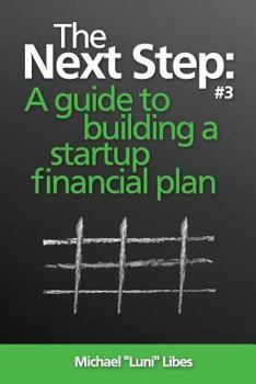 Paperback The Next Step: A guide to building a startup financial plan Book