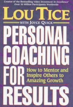 Paperback Personal Coaching for Results: How to Mentor and Inspire Others to Amazing Growth Book