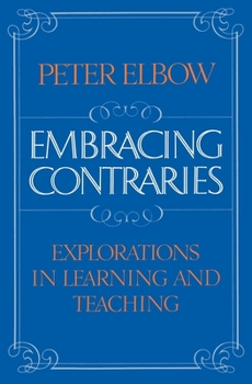 Paperback Embracing Contraries: Explorations in Learning and Teaching Book