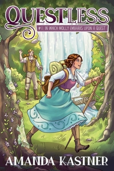 Paperback Questless #1 In Which Molly Embarks Upon a Quest: An All-Ages Graphic Novel Adventure Book