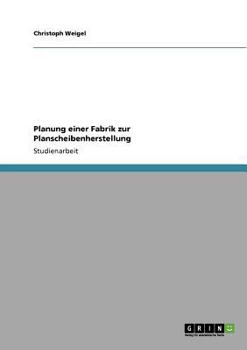 Paperback Planung einer Fabrik zur Planscheibenherstellung [German] Book