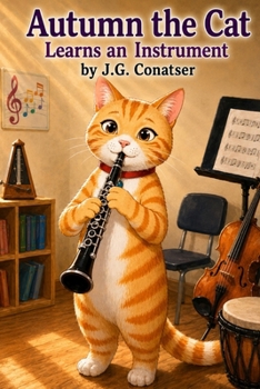 Paperback Autumn the Cat: Learns an Instrument Book